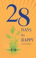 28 Days to Happy 1497588480 Book Cover