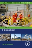 Nuclear Decommissioning Case Studies: The People Side 0323857361 Book Cover