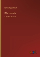 Miks Bumbullis: in Großdruckschrift (German Edition) 3842412622 Book Cover