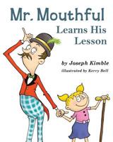 Mr. Mouthful Learns His Lesson 1771802294 Book Cover
