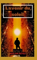 L'avenir du soleil B0BCSDSWKL Book Cover
