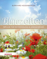 Blutezeiten. Impulse Fur Entspannung Und Lebensfreude 3451033313 Book Cover