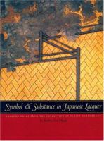 Symbol And Substance In Japanese Lacquer: Laquer Boxes From The Collection Of Elaine Ehrenkranz 083480316X Book Cover