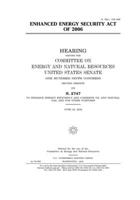 Enhanced Energy Security Act of 2006 1671391365 Book Cover