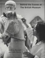 Behind the scenes at the British Museum 0714121967 Book Cover