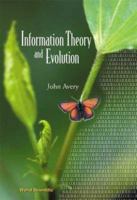 Information Theory and Evolution 9814401234 Book Cover