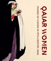 Qajar Women: Images of Women in 19th-Century Iran 8836635253 Book Cover