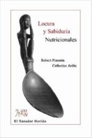 Locura y Sabiduria Nutricionales 1847539335 Book Cover