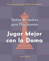 Táctica de Ajedrez para Principiantes, Jugar Mejor con los Peones B0B199VC77 Book Cover