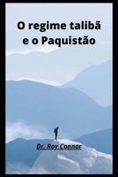 O regime talibã e o Paquistão B09JJ9D8XY Book Cover