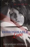 Dishonorable Love 1514856859 Book Cover
