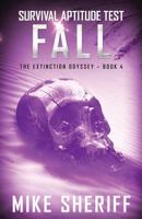Survival Aptitude Test: Fall (The Extinction Odyssey Book 4) 1775061922 Book Cover