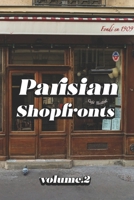 Parisian shopfronts: volume 2 (Parisian storefronts) B0DSP2S9MB Book Cover