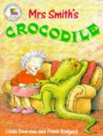 Mrs. Smith's Crocodile (Picture books) 0750008849 Book Cover