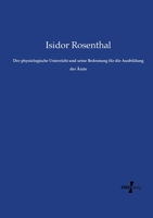 Der Physiologische Unterricht Und Seine Bedeutung Fur Die Ausbildung Der Arzte 3737213933 Book Cover