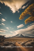 Lush Horizons: Landscapes in Line and Color B0CGSXYV21 Book Cover
