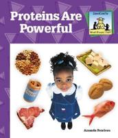 Proteins Are Powerful 1577658361 Book Cover