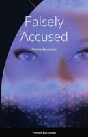 Falsely Accused: Pamela Buchanan 1387433288 Book Cover