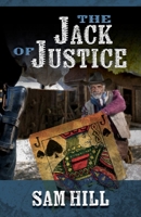 The Jack of Justice 1432875272 Book Cover