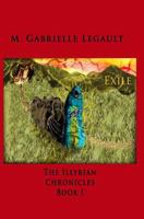 The Illyrian Chronicles: Exile 1461144825 Book Cover