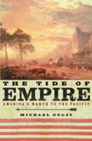 The Tide of Empire: America's March to the Pacific 0471377910 Book Cover