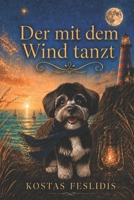 Der mit dem Wind tanzt (German Edition) B0G4VL6QDW Book Cover