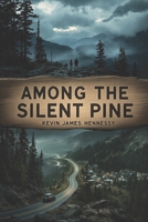 Among the Silent Pines: Chapter 1 B0DWFS1G67 Book Cover