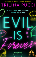 Evil is Forever (To Die For) 1662531796 Book Cover
