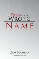 Dying with the Wrong Name 146917877X Book Cover