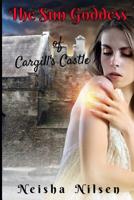The Sun Goddess of Cargills Castle 0473480484 Book Cover
