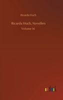 Ricarda Huch, Novellen: Volume 16 3752320087 Book Cover