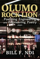 Olumo Rock Lion: Poetizing Engineering and Engineering Poetry (PEEP) 9956003964 Book Cover
