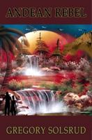 Andean Rebel: Three Days in A Life 099831210X Book Cover