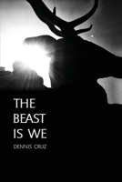 The Beast Is We 1940213045 Book Cover