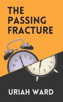 The Passing Fracture B0DFHCF1M8 Book Cover