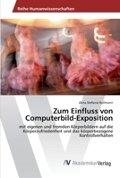 Zum Einfluss von Computerbild-Exposition 3330502444 Book Cover