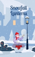 Snowfall Lanterns 9916798923 Book Cover