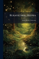 Rukavichka; Riepka: Russkiia Skazki - Primary Source Edition 1287621414 Book Cover