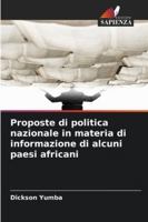 Proposte di politica nazionale in materia di informazione di alcuni paesi africani (Italian Edition) 6202460199 Book Cover