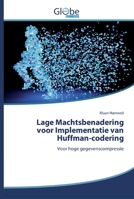 Lage Machtsbenadering voor Implementatie van Huffman-codering 6139421470 Book Cover