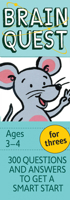 Brain Quest for Threes, revised 4th edition: 300 Questions and Answers to Get a Smart Start 0761137742 Book Cover