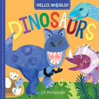 Hello, World! Dinosaurs 152471934X Book Cover
