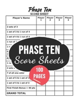 Phase Ten Score Sheets: Scoresheet Record Book for Phase Ten Card Game, Phase Ten Dice Game, 100 Pages, 8.5 x 11 Inches B084P8574W Book Cover