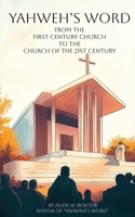 YAHWEH'S WORD From the First Century Church B0DSM48YF8 Book Cover