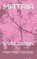 Matria: Evolución B0BTT689T5 Book Cover