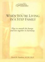 When You're Living in a Stepfamily 0781434742 Book Cover