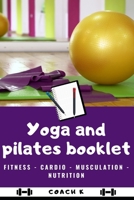 Yoga and Pilates Booklet: Stretching - Relaxation - Program - Diet plan - Fitness 1709944196 Book Cover