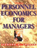Personnel Economics for Managers 0471594660 Book Cover
