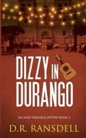 Dizzy in Durango B0CLVSGPM6 Book Cover