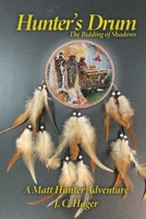 Hunter's Drum: The Bidding of Shadows 0979754690 Book Cover